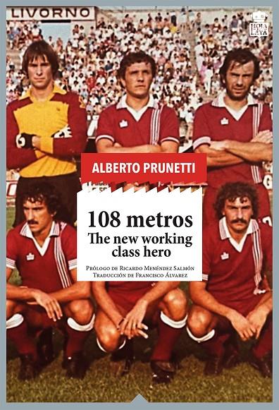 108 metros (Working class; 2) | 9788416537846 | Alberto Prunetti