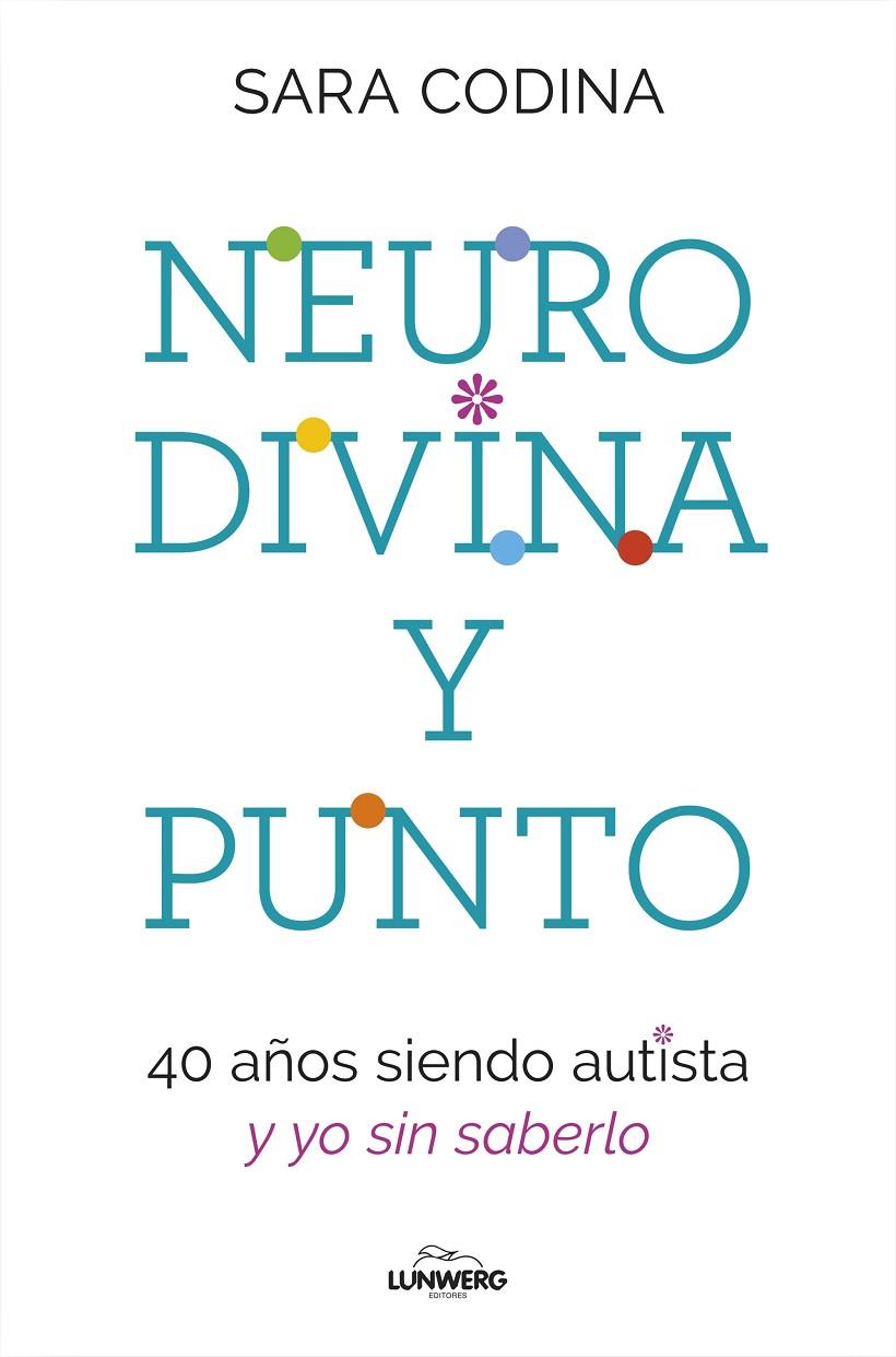 Neurodivina y punto | 9788419466297 | Sara Codina