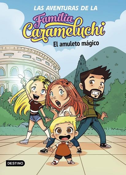 El amuleto mágico (Las aventuras de la familia Carameluchi; 1) | 9788408238027 | Familia Carameluchi