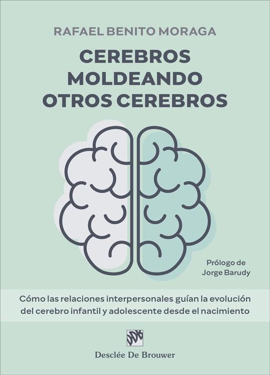 Cerebros moldeando otros cerebros | 9788433032546 | Rafael Benito Moraga