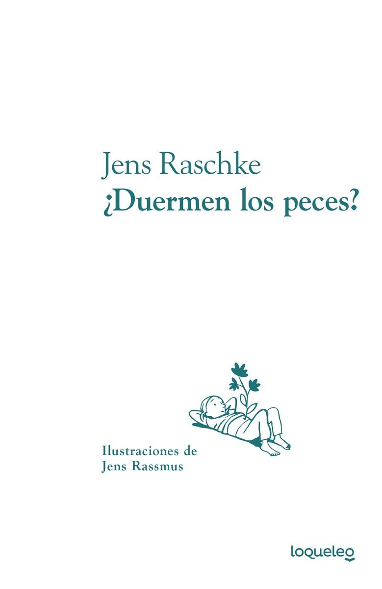 ¿Duermen los peces? | 9788491222736 | Jens Raschke ; Jens Rasmuss