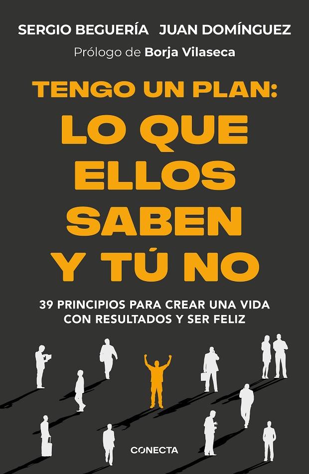 Tengo un plan: lo que ellos saben y tú no | 9788418053474 | Sergio Beguería ; Juan Domínguez