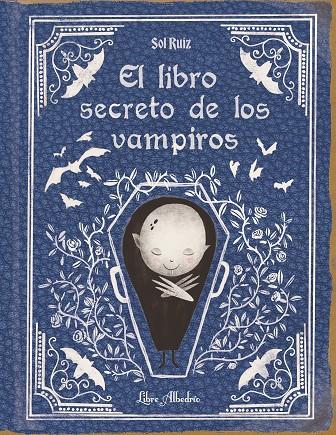 El libro secreto de los vampiros | 9788412650747 | Sol Ruiz