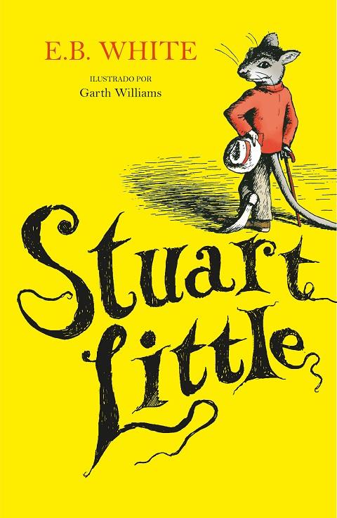 Stuart Little | 9788420453170 | E.B. White ; Garth Williams