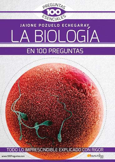 La biología en 100 preguntas | 9788499678146 | Jaione Pozuelo Echegaray