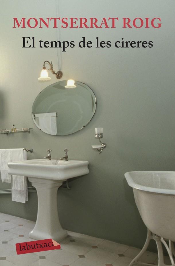 El temps de les cireres | 9788496863989 | Montserrat Roig