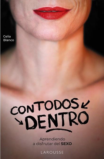 Con todos dentro : aprendiendo a disfrutar del sexo | 9788418473395 | Celia Blanco