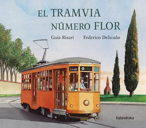 El tramvia número Flor | 9788410387126 | Guia Risari ; Federico Delicado