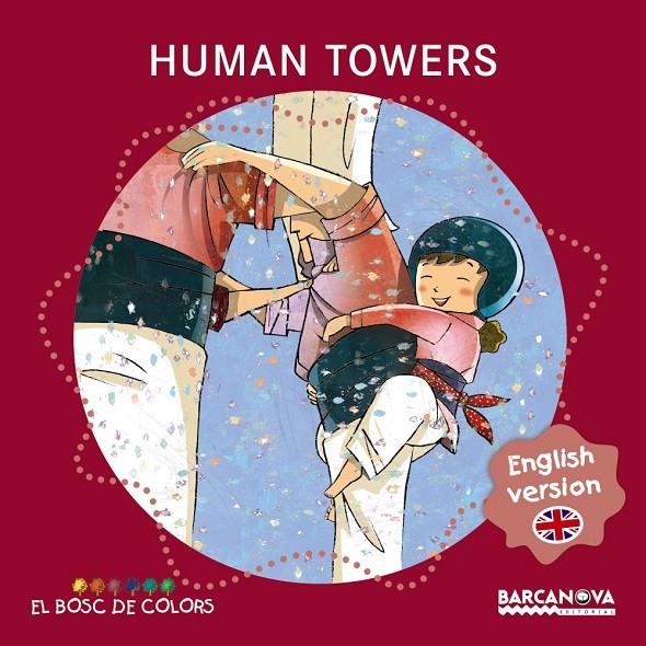 Human towers | 9788448934958 | Estel Baldó ; Rosa Gil ; Maria Soliva ; Anna Clariana