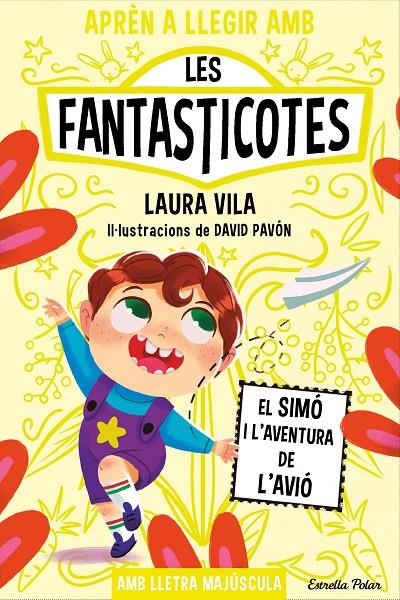 El Simó i l'aventura de l'avió (Les Fantasticotes; 6) | 9788413896557 | Laura Vila ; David Pavón