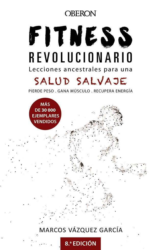 Fitness revolucionario : pierde peso, gana músculo, recupera energía | 9788441540194 | Marcos Vázquez