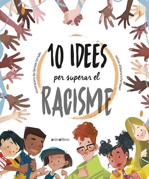 10 idees per superar el racisme | 9788418592317 | Eleonora Fornasari ; Clarissa Corradin