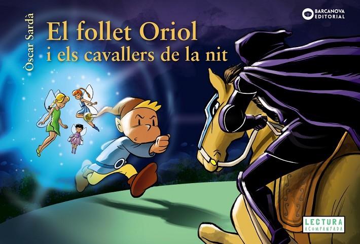 El follet Oriol i els cavallers de la nit | 9788448959487 | Òscar Sardà