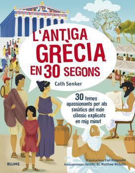 L'antiga Grecia en  30 segons | 9788418459610 | Cath Senker ; Essi Kimpimäki