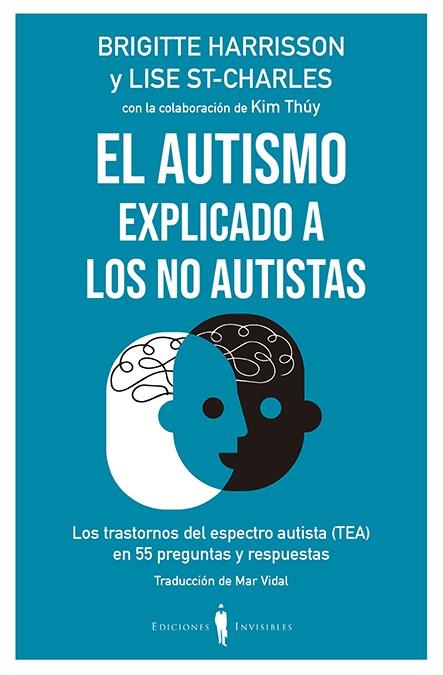 El autismo explicado a los no autistas | 9788412100044 | Brigitte Harrisson ; Lise St-Charles