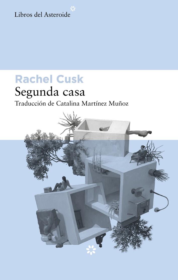 Segunda casa | 9788417977764 | Rachel Cusk