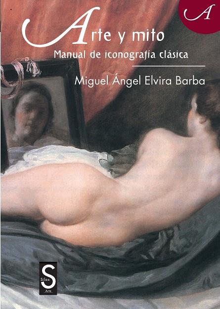 Arte y mito | 9788477378464 | Miguel Ángel Elvira Barba