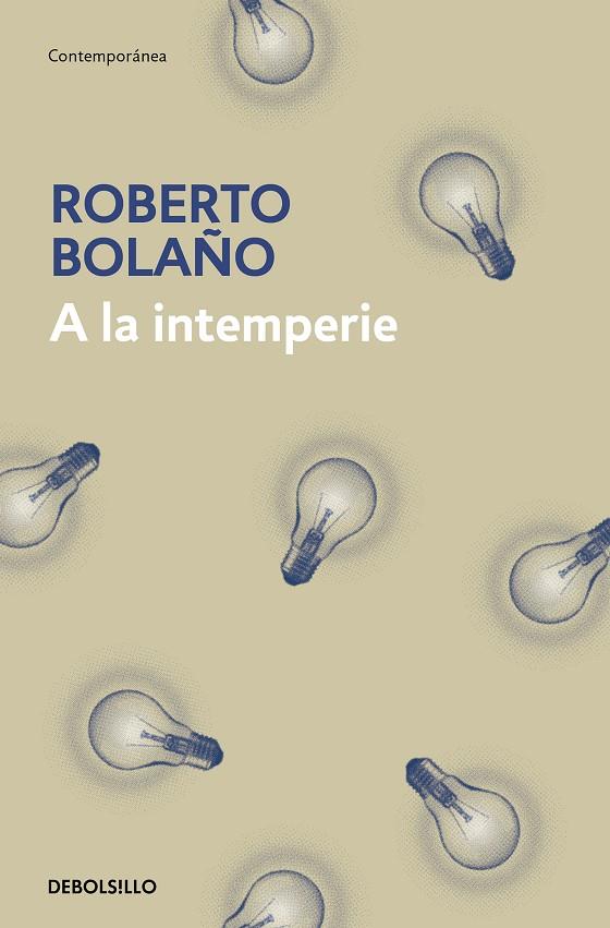 A la intemperie | 9788466337922 | Roberto Bolaño