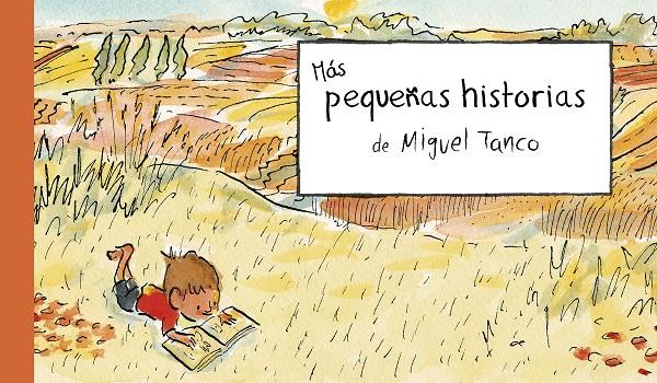 Más pequeñas historias | 9788412650792 | Miguel Tanco