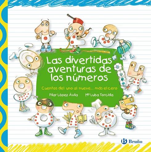 Las divertidas aventuras de los números | 9788421687598 | Pilar López Ávila