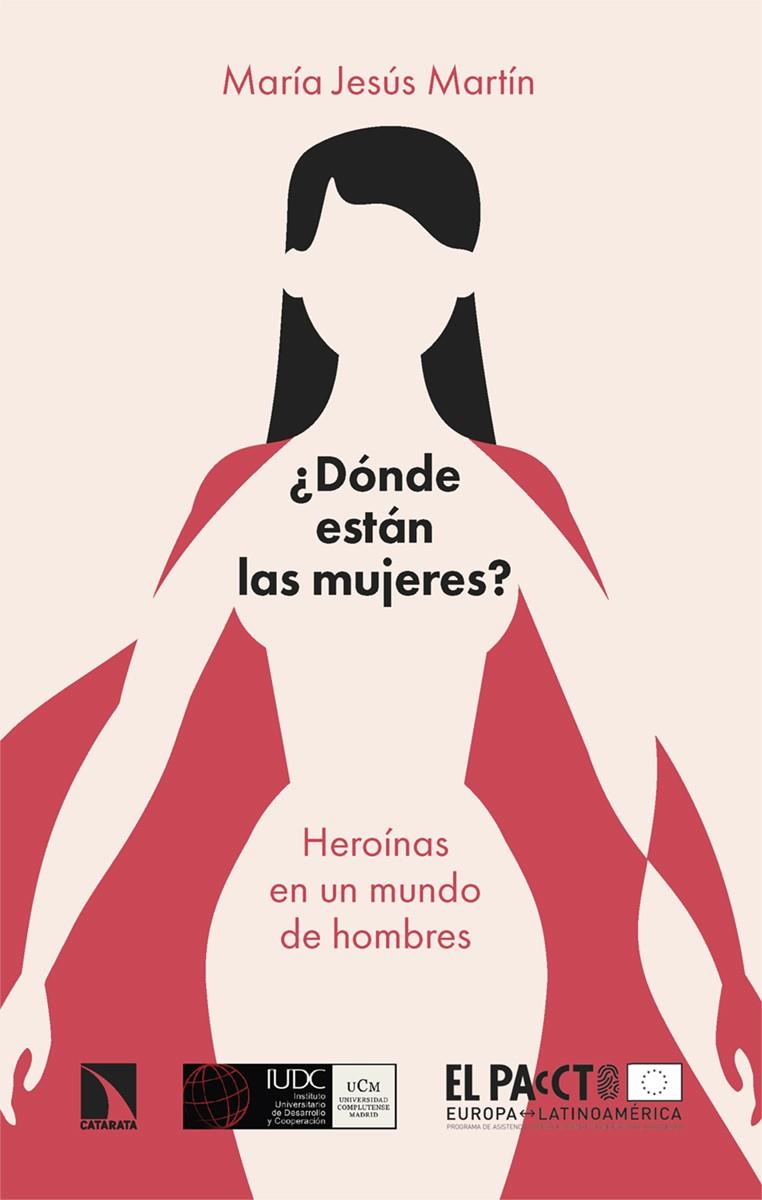 ¿Dónde están las mujeres? | 9788413525983 | María Jesús Martín