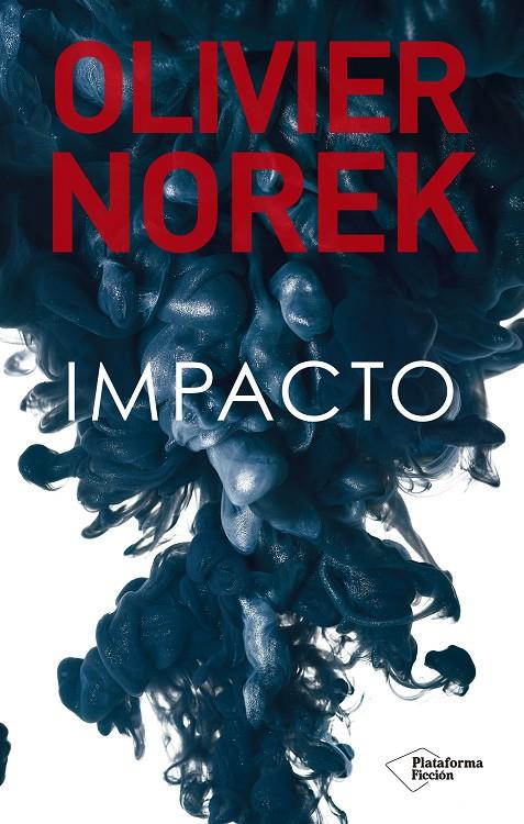 Impacto | 9788418582417 | Olivier Norek