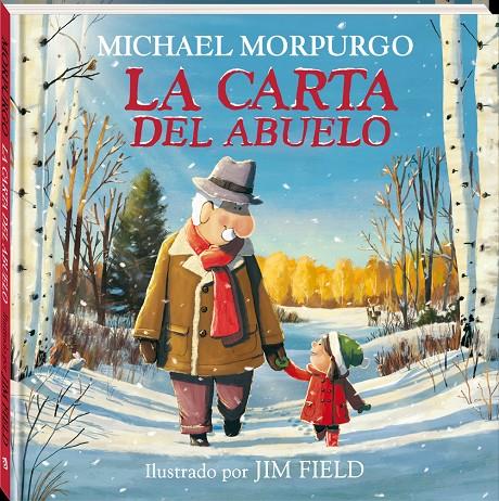 La carta del abuelo | 9788418762352 | Michael Morpurgo ; Jim Field