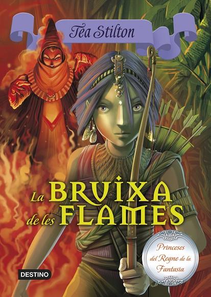 La bruixa de les flames | 9788490573648 | Tea Stilton