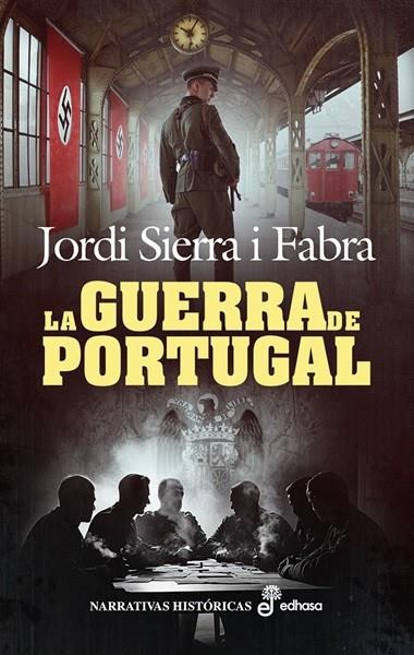 La guerra de Portugal | 9788435064590 | Jordi Sierra i Fabra