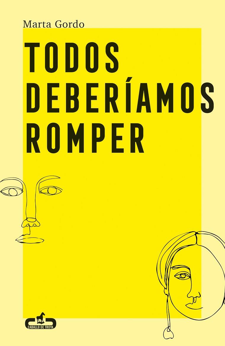 Todos deberíamos romper | 9788417417406 | Marta Gordo