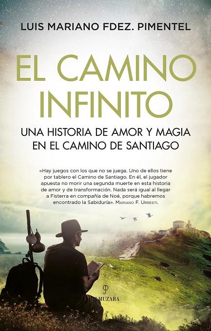 El camino infinito | 9788418757976 | Luis Mariano Fernandez Pimentel