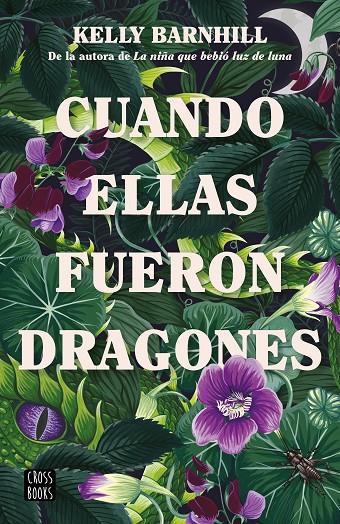 Cuando ellas fueron dragones | 9788408260318 | Kelly Barnhill