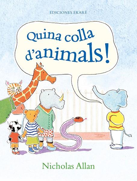 Quina colla d'animals! | 9788412267747 | Nicholas Allan