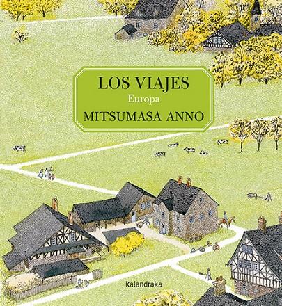 Los viajes : Europa | 9788413430881 | Mitsumasa Anno