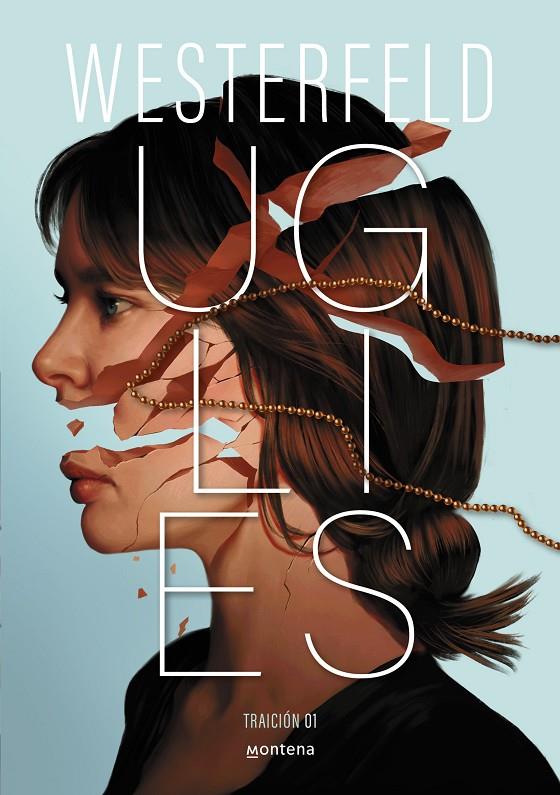 Uglies (Traición; 1) | 9788410298811 | Scott Westerfeld