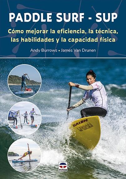 Paddle Surf - SUP | 9788418655234 | Andy Burrows ; James Van Drunen