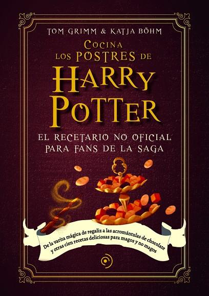 Cocina con los postres de Harry Potter | 9788419004789 | Tom Grimm ; Katja Böhm