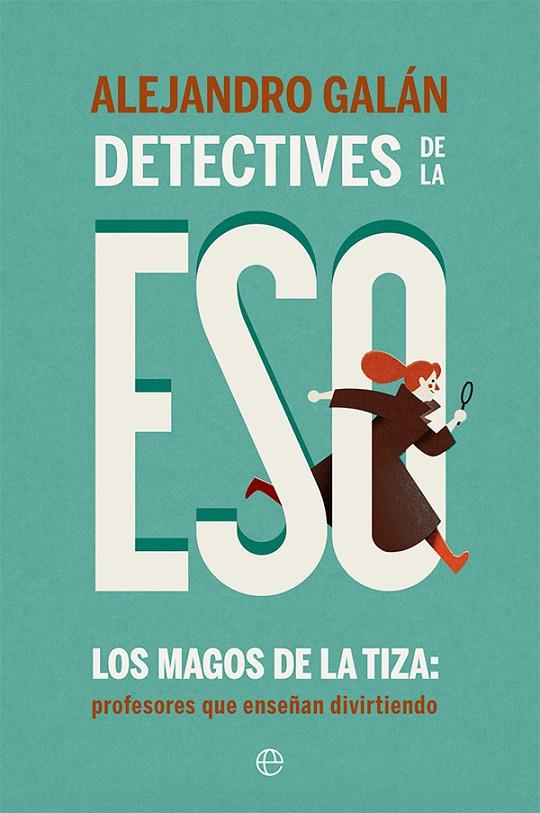 Detectives de la ESO | 9788413842714 | Alejandro Galán