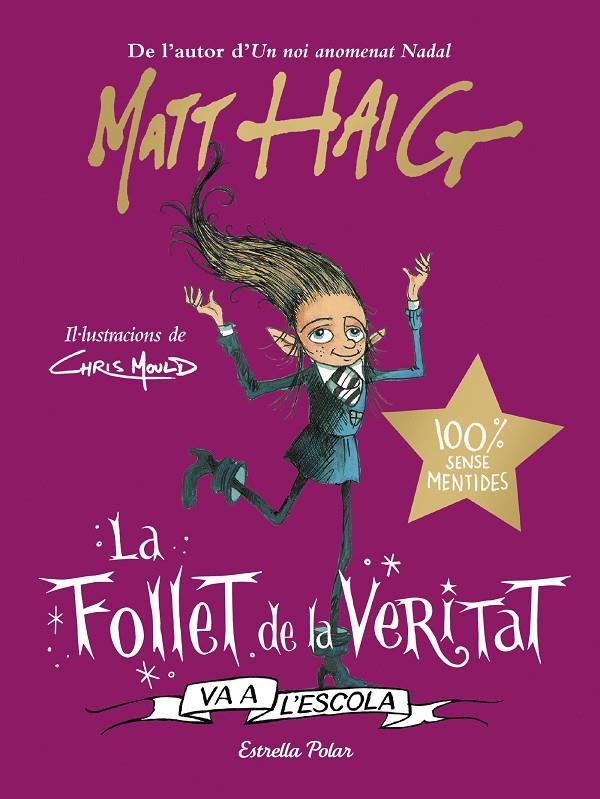 La Follet de la Veritat va a l'escola | 9788413892092 | Matt Haig ; Chris Mould