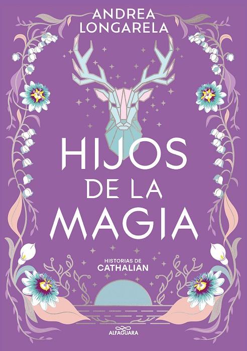 Hijos de la magia (Historias de Cathalian; 2) | 9788419688101 | Andrea Longarela