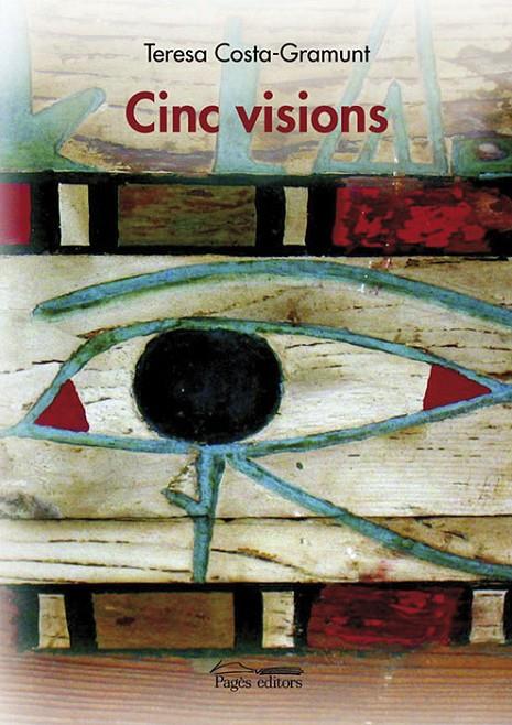 Cinc visions | 9788497793674 | Teresa Costa-Gramunt