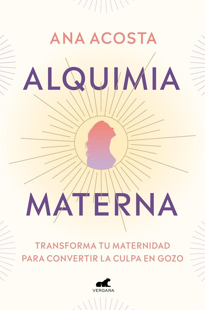 Alquimia materna | 9788418045691 | Ana Acosta