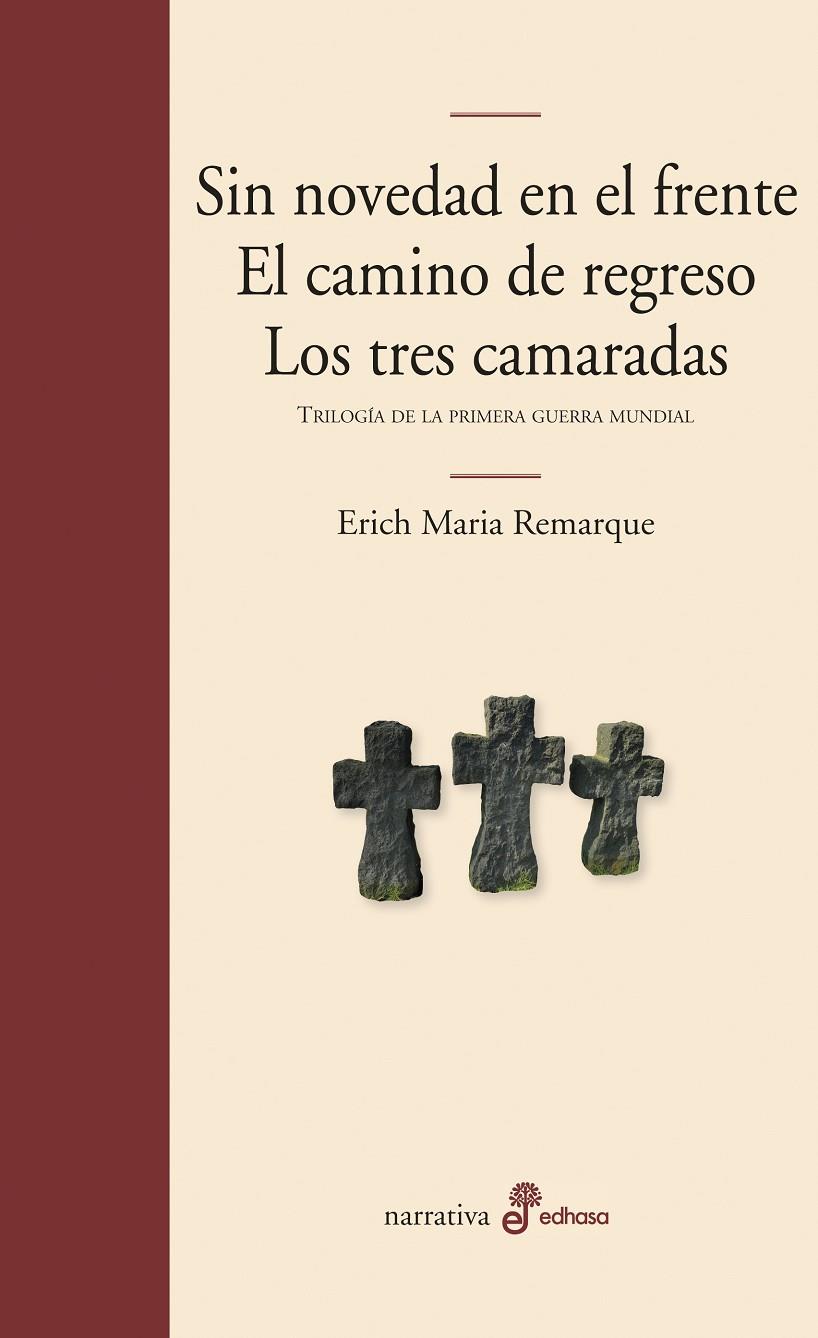 Sin novedad en el frente ; El camino de regreso ; Los tres camaradas | 9788435010870 | Erich Maria Remarque