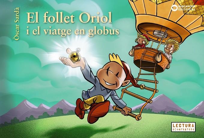 El follet Oriol i el viatge en globus | 9788448958060 | Òscar Sardà