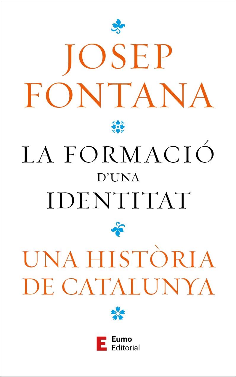 La formació d'una identitat | 9788497668323 | Josep Fontana