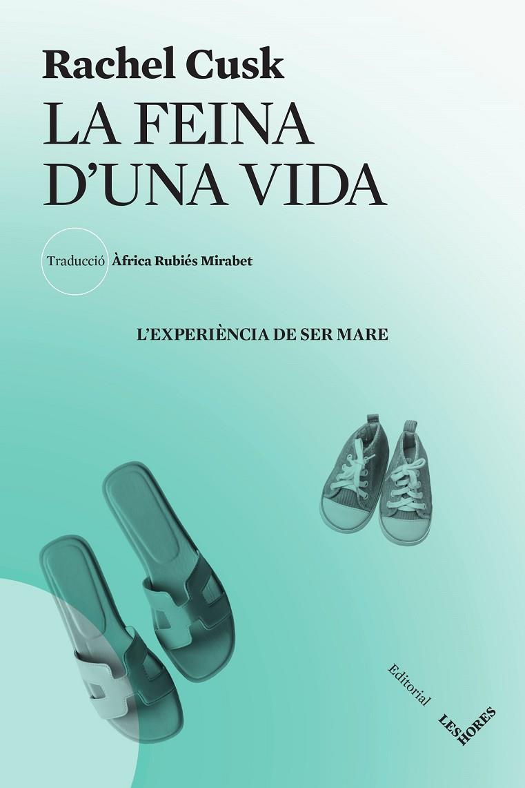 La feina d'una vida | 9788412639407 | Rachel Cusk