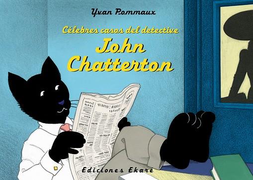 Célebres casos del detective John Chatterton | 9788494573613 | Yvan Pommaux