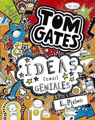 Tom Gates 4: Ideas (casi) geniales | 9788421699867 | Liz Pichon