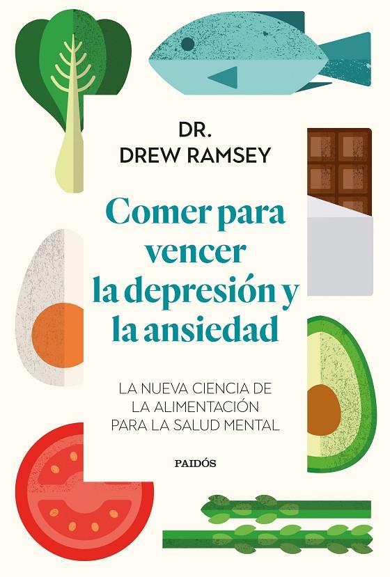 Comer para vencer la depresión y la ansiedad | 9788449339486 | Drew Ramsey