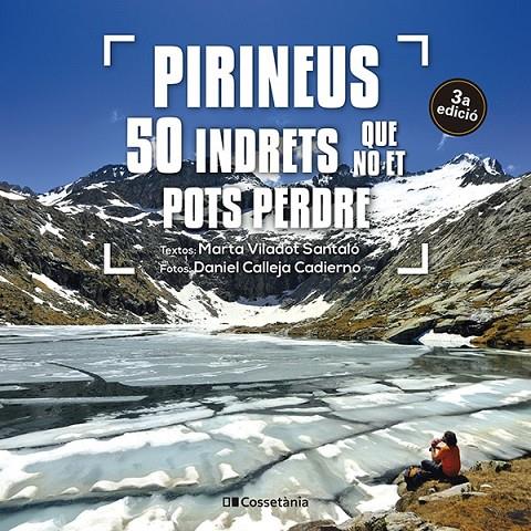 Pirineus : 50 indrets que no et pots perdre | 9788413563282 | Marta Viladot Santaló ; Daniel Calleja Cadiero